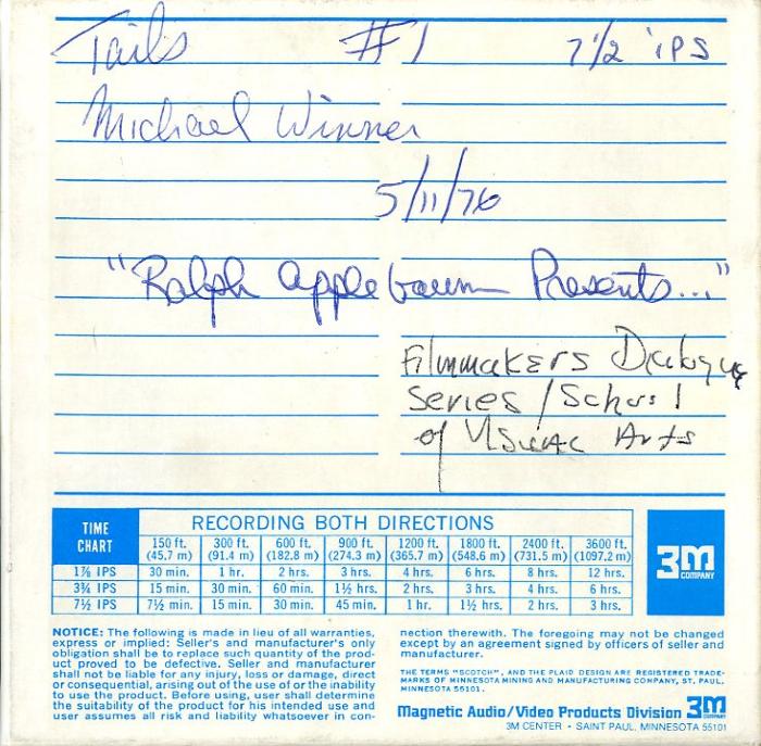 Audio Recordings depicts: Back of open-reel tape box, "Michael Winner 5/11/76 Ralph applebaum presents..." Filmmakers Dialogue Series School of Visual Arts" handwritten in pen