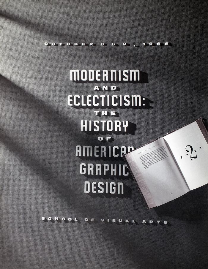Posters depicts: "Modernism and Eclecticism the history of American Graphic Design" written in white over a black background, a book covers the title 