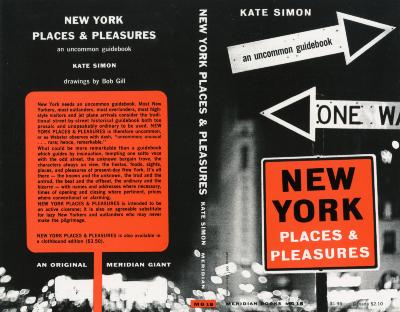 Book Covers depicts: Two arrow signs pointing different directions, one says "an uncommon guidebook" the other says "one way." Underneath is an orange sign that says "New York Places & Pleasures