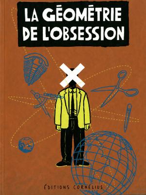Books depicts: La Géométrie de L'Obsession. Paris: Editions Cornelius, 1997